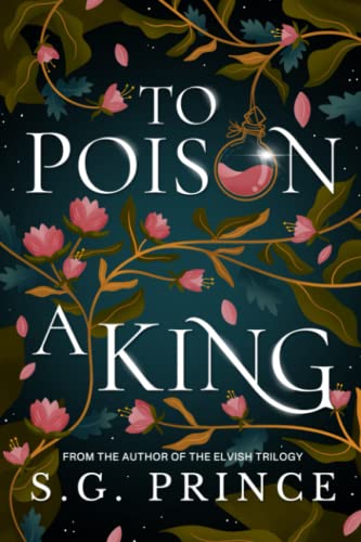 To Poison a King by S.G. Prince 