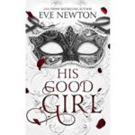 His Good Girl by Eve Newton