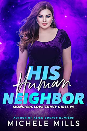 His Human Neighbor by Michele Mills