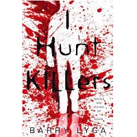 I Hunt Killers by Barry Lyga
