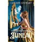 Juneau by Calliope Stewart