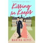 Kissing for Keeps by Martha Keyes