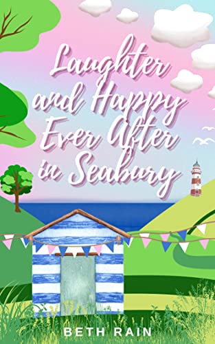 Laughter and Happy Ever After in Seabury by Beth Rain