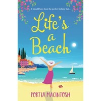 Life's A Beach by Portia MacIntosh