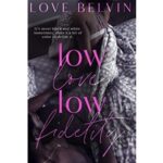Low love Low fidelity by Love Belvin