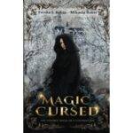 Magic Cursed by Torsha J Baker