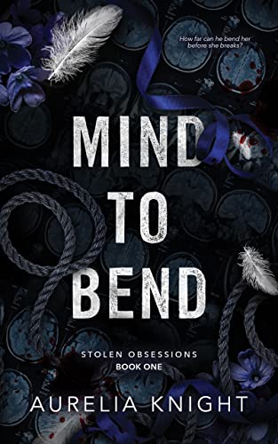 Mind to Bend by Aurelia Knight