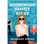 Moorewood Family Rules by HelenKay Dimon