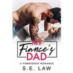 My Fiance's Dad by S.E. Law