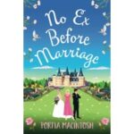 No Ex Before Marriage by Portia MacIntosh