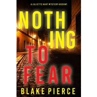 Nothing to Fear by Blake Pierce