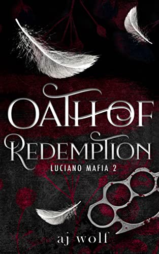 Oath of Redemption by AJ Wolf 