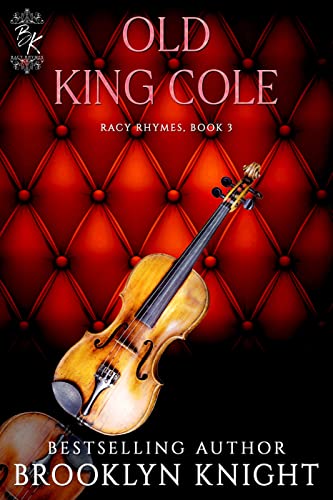 Old King Cole by Brooklyn Knight