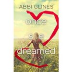 Once She Dreamed by Abbi Glines