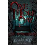 One More Day by Cee Bowerman