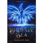 Phoenix of the Sea by Madalyn Rae