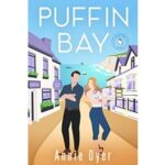 Puffin Bay by Annie Dyer