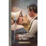 Return to Satterthwaite Court by Mimi Matthews