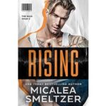 Rising by Micalea Smeltzer