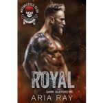 Royal by Aria Ray