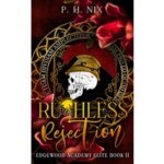 Ruthless Rejection by P.H. Nix