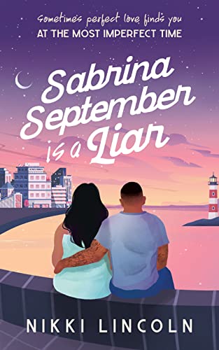 Sabrina September Is A Liar by Nikki Lincoln