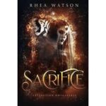 Sacrifice by Rhea Watson