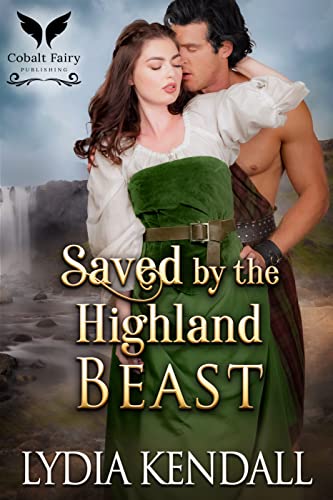 Saved By the Highland Beast by Lydia Kendall