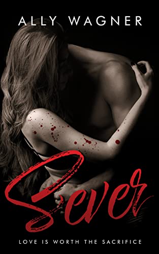 Sever by Ally Wagner 
