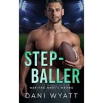 Step-Baller by Dani Wyatt