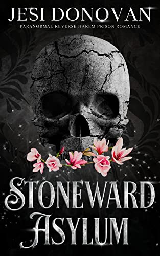 Stoneward Asylum by Jesi Donovan
