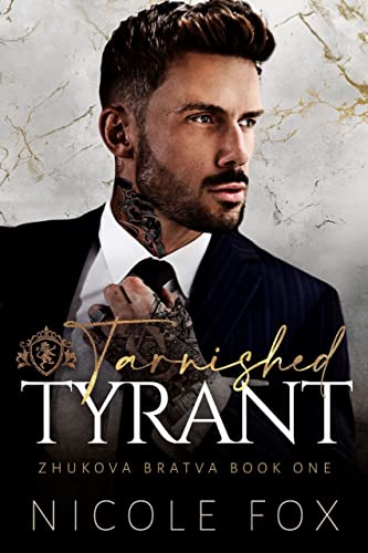 Tarnished Tyrant by Nicole Fox