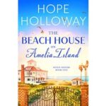 The Beach House on Amelia Island by Hope Holloway