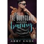 The Bodyguard and His Bunny by Abby Knox