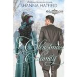 The Christmas Calamity by Shanna Hatfield