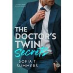 The Doctor’s Twin Secrets by Sofia T Summers