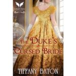 The Duke’s Cursed Bride by Tiffany Baton
