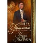 The Duke’s Masquerade by Maggi Andersen