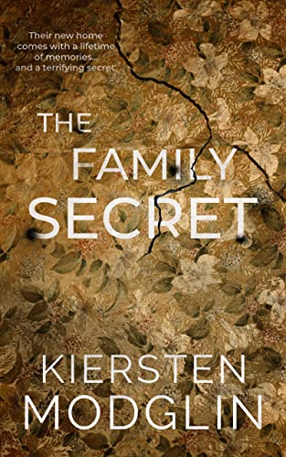 The Family Secret by Kiersten Modglin