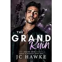 The Grand Ruin by JC Hawke