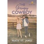 The Grumpy Cowboy by Macie St. James