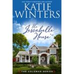 The Jessabelle House by Katie Winters