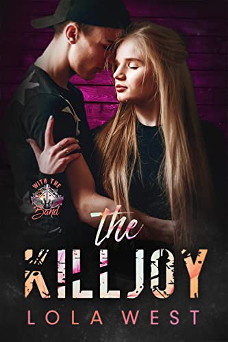 The Killjoy by Lola West