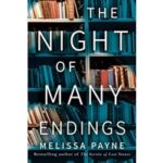 The Night of Many Endings by Melissa Payne