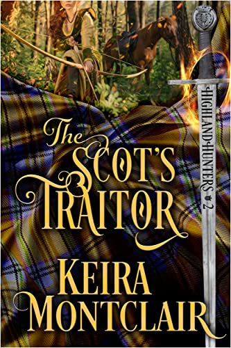 The Scot’s Traitor by Keira Montclair