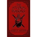 The Study of Poisons by Maria V. Snyder