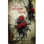 The Vampire King by Kenya Wright