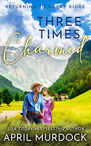Three Times Charmed by April Murdock
