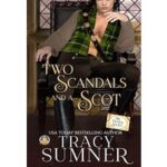 Two Scandals and a Scot by Tracy Sumner