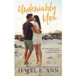 Undeniably You by Jewel E. Ann